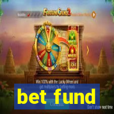 bet fund